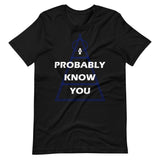 I KNOW YOU T-shirt